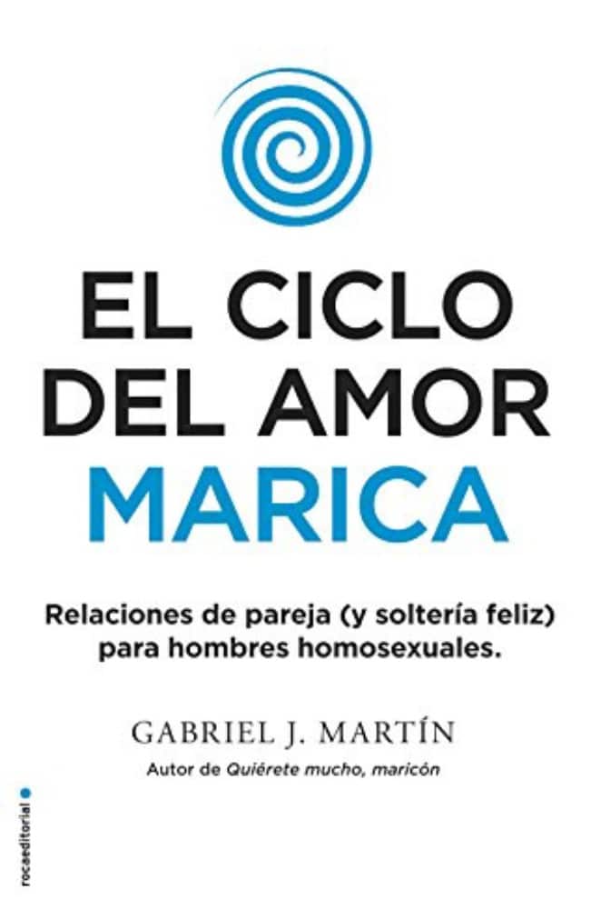 Portada libro El ciclo del amor marica — Gabriel J. Martín
