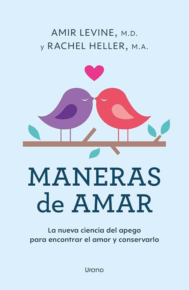 Portada libro Maneras de amar — Amir Levine y Rachel Heller