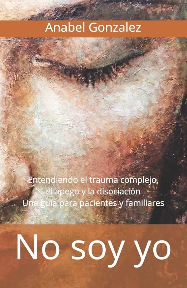 Portada libro Trauma complejo, apego y disociación